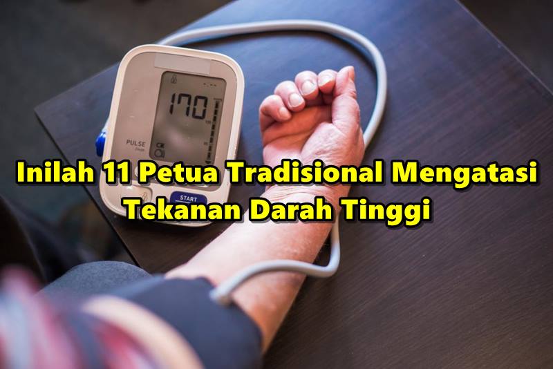 Inilah 11 Petua Tradisional Mengatasi Tekanan Darah Tinggi, Selain